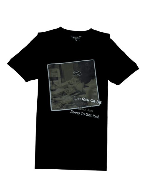 DYING TO GET RICH | BLACK | T - SHIRT - Grams2Grands